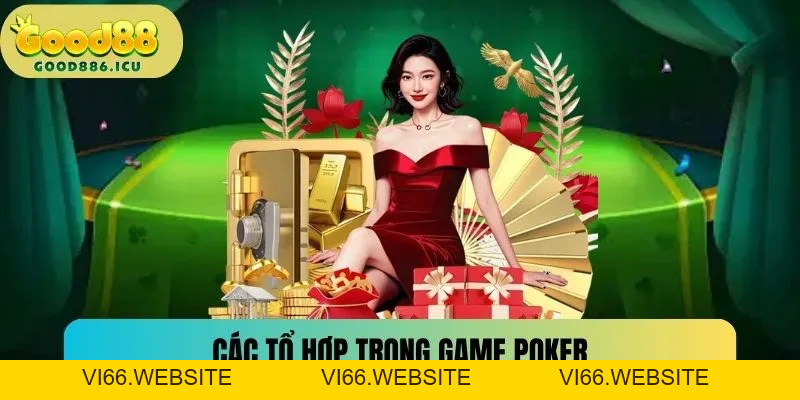 Poker - Game Bài Đổi Thưởng Đẳng Cấp Tại Nhà Cái Good88 - vi66