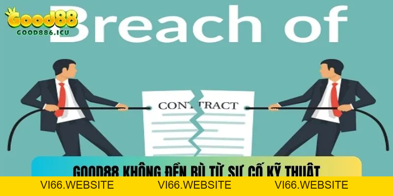 Miễn Trừ Trách Nhiệm Good88 - Quy Tắc Quan Trọng Cần Nắm Rõ - vi66