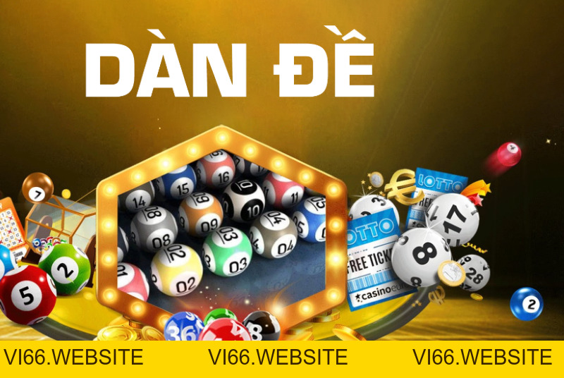 Dàn Đề 10 Số - Bí Kíp Chơi Hiệu Quả Cho Tân Thủ - vi66