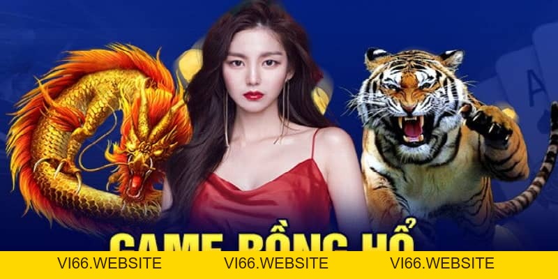 Rồng Hổ Online - Biểu Tượng Tốc Độ Và Đổi Thưởng Đỉnh Cao - vi66